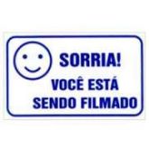 PLACA DE AVISO "SORRIA VOCÊ ESTÁ SENDO FILMADO"